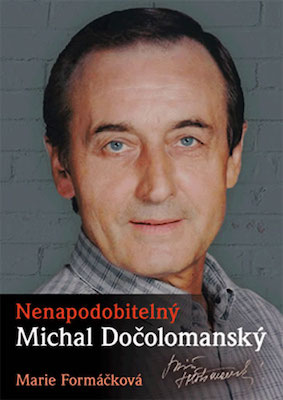 Nenapodobitelný Michal Dočolomanský