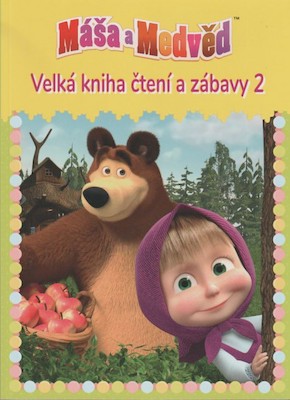 Máša a medvěd-Velká kniha čtení a zábavy 2