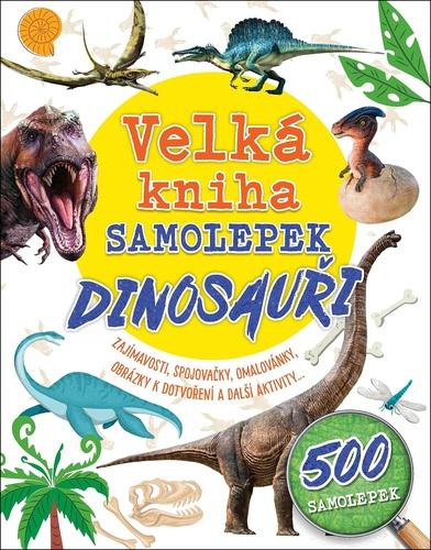 Velká kniha samolepek-Dinosauři
