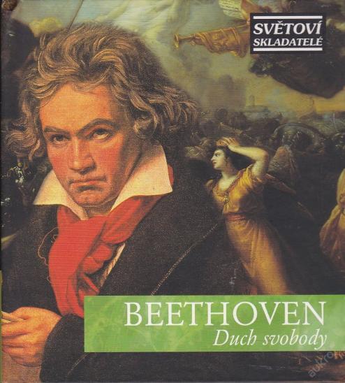 CD-Světoví skladatelé - Beethoven-Duch svobody