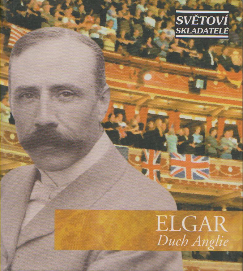 CD-Světoví skladatelé - Elgar-Duch Anglie