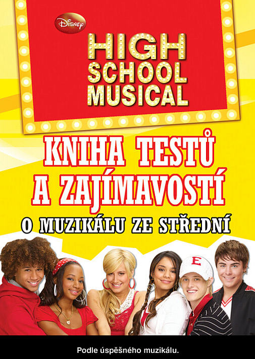 High School Musical-Kniha testů a zajímavostí o Muzikálu ze střední