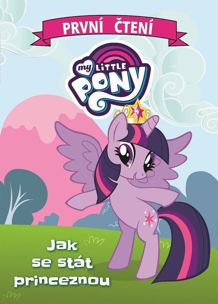 My Little Pony-Jak se stát princeznou