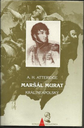 Maršál Murat - král neapolský