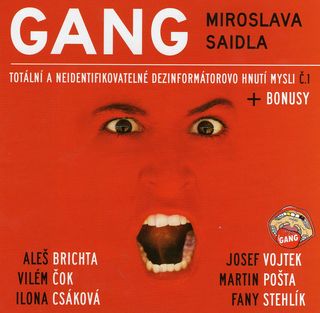 CD - Gang Miroslava Saidla-Totální a neidentifikovatelné dezinformátorovo hnutí mysli č. 1