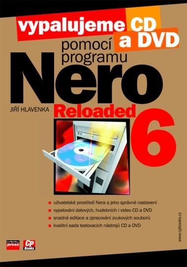 Vypalujeme CD a DVD pomocí programu Nero Reloaded 6
