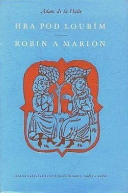 Hra pod loubím/Robin a Marion