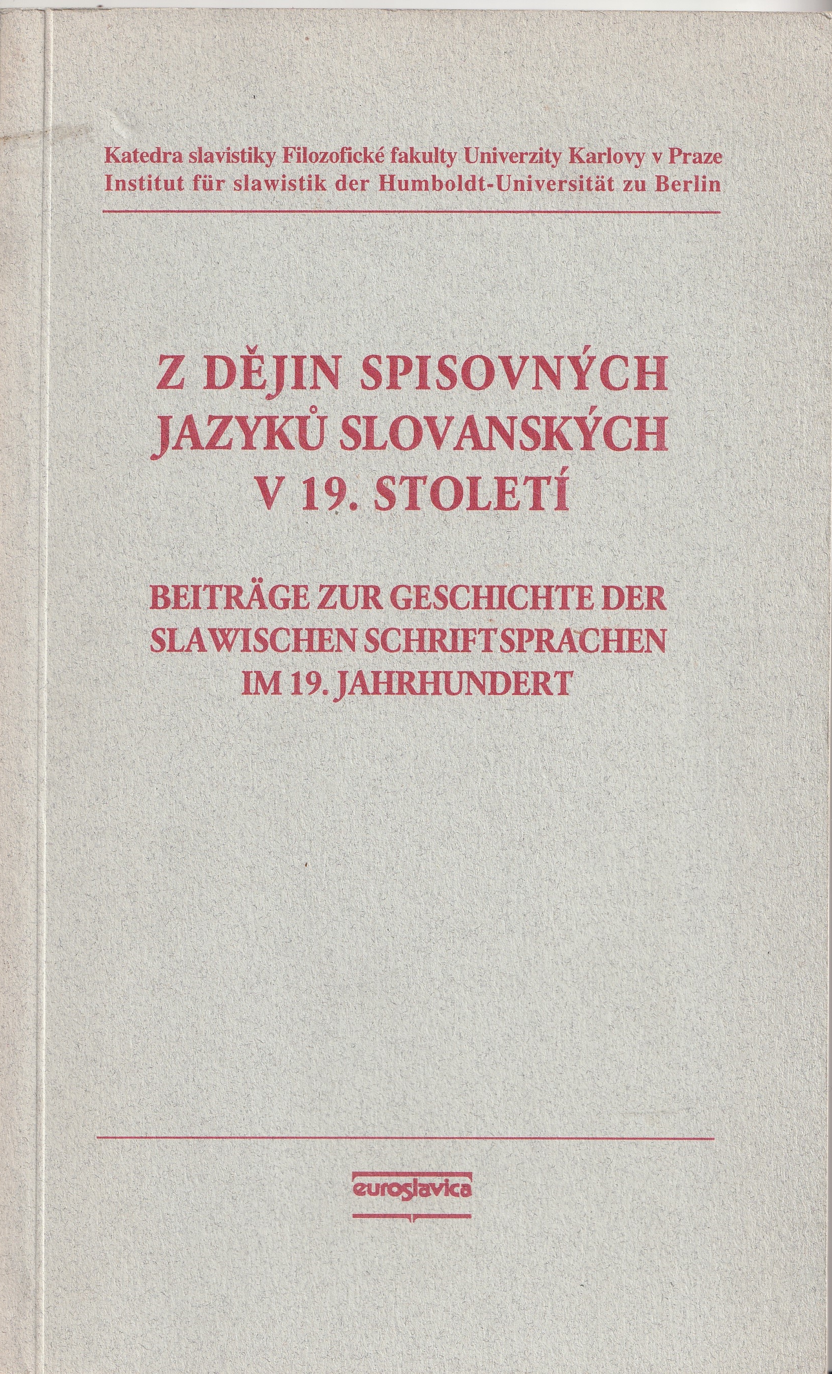Z dějin spisovných jazyků slovanských v 19. století