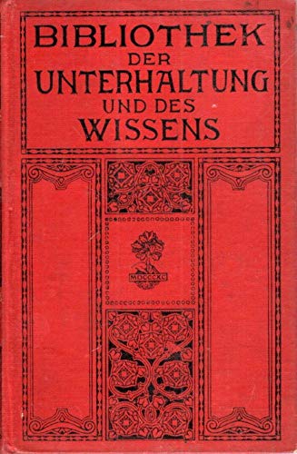 Bibliothek der Unterhaltung und des Wissens 1911