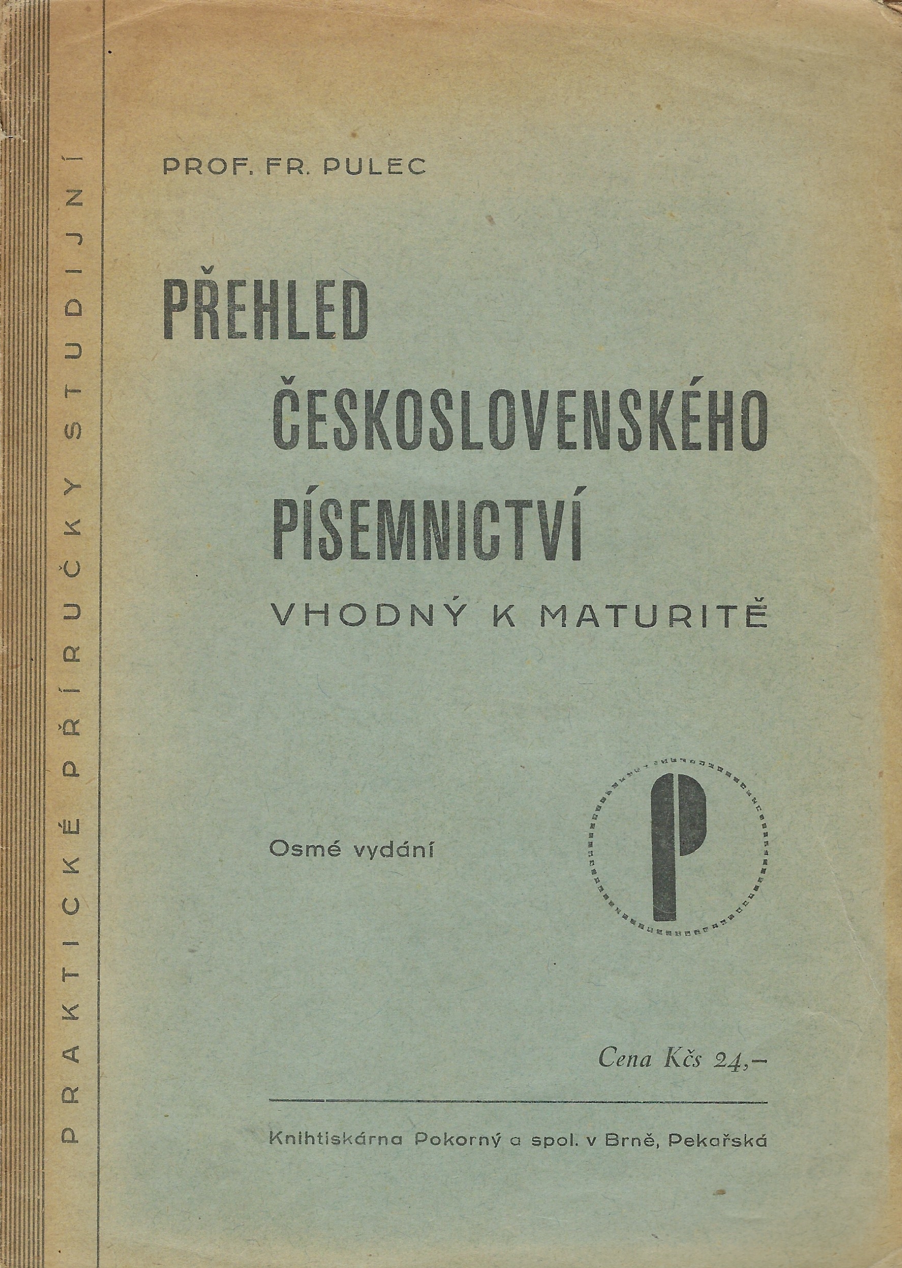 Přehled československého písemnictví vhodný k maturitě