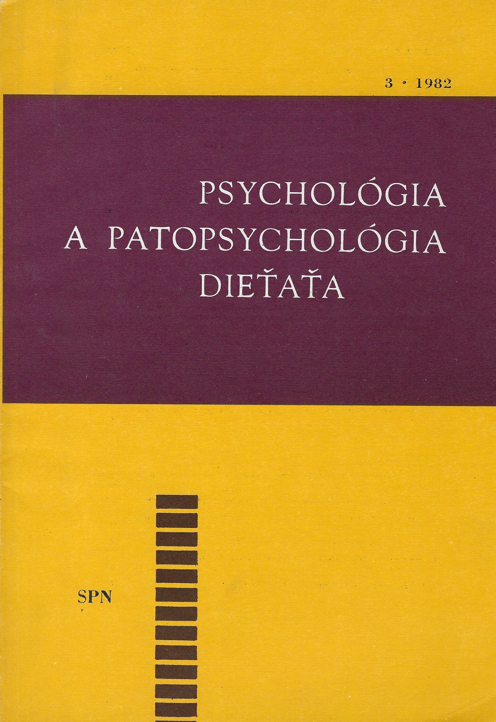 Psychológia a patopsychológia dieťaťa 3/1982