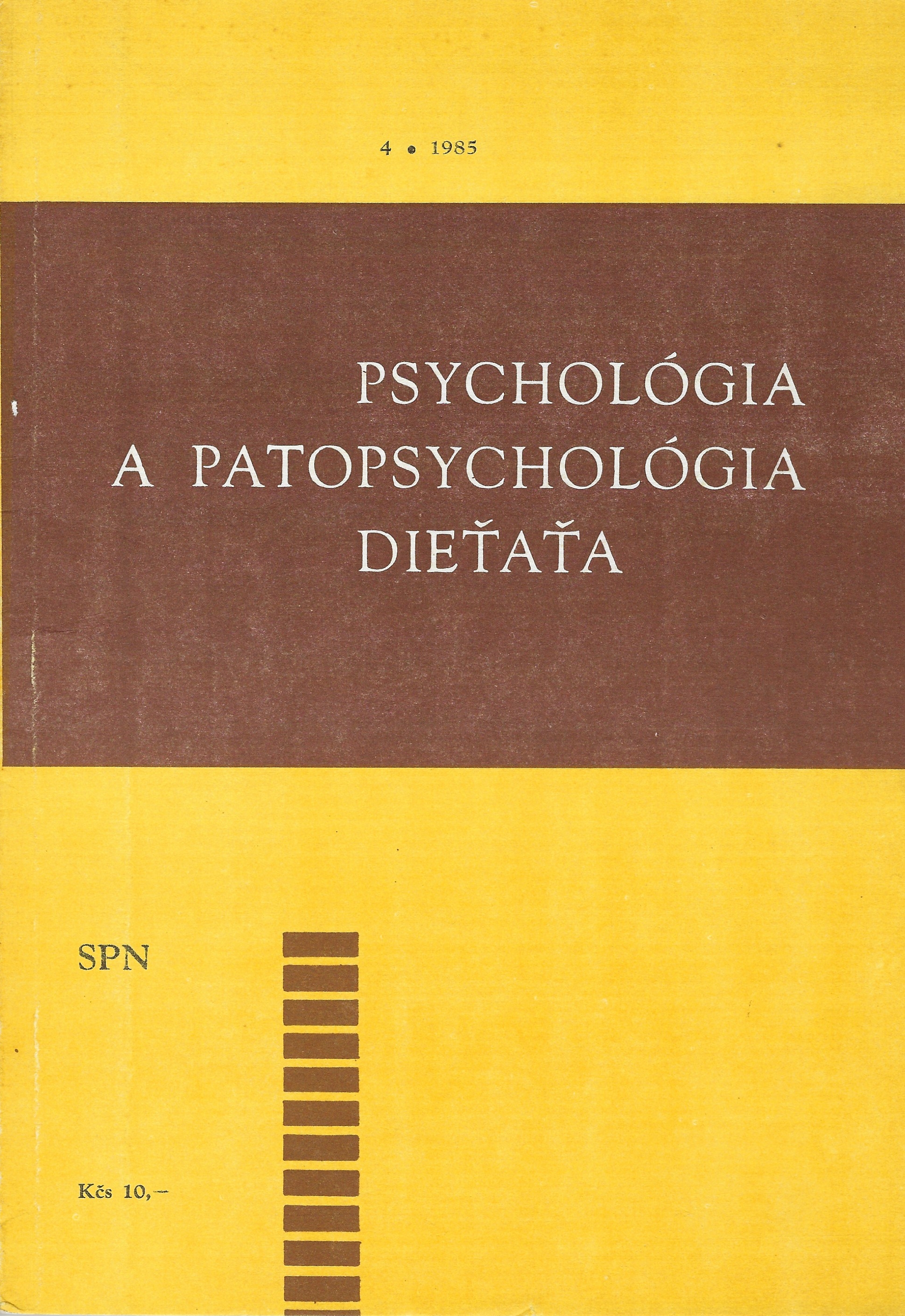 Psychológia a patopsychológia dieťaťa 4/1985