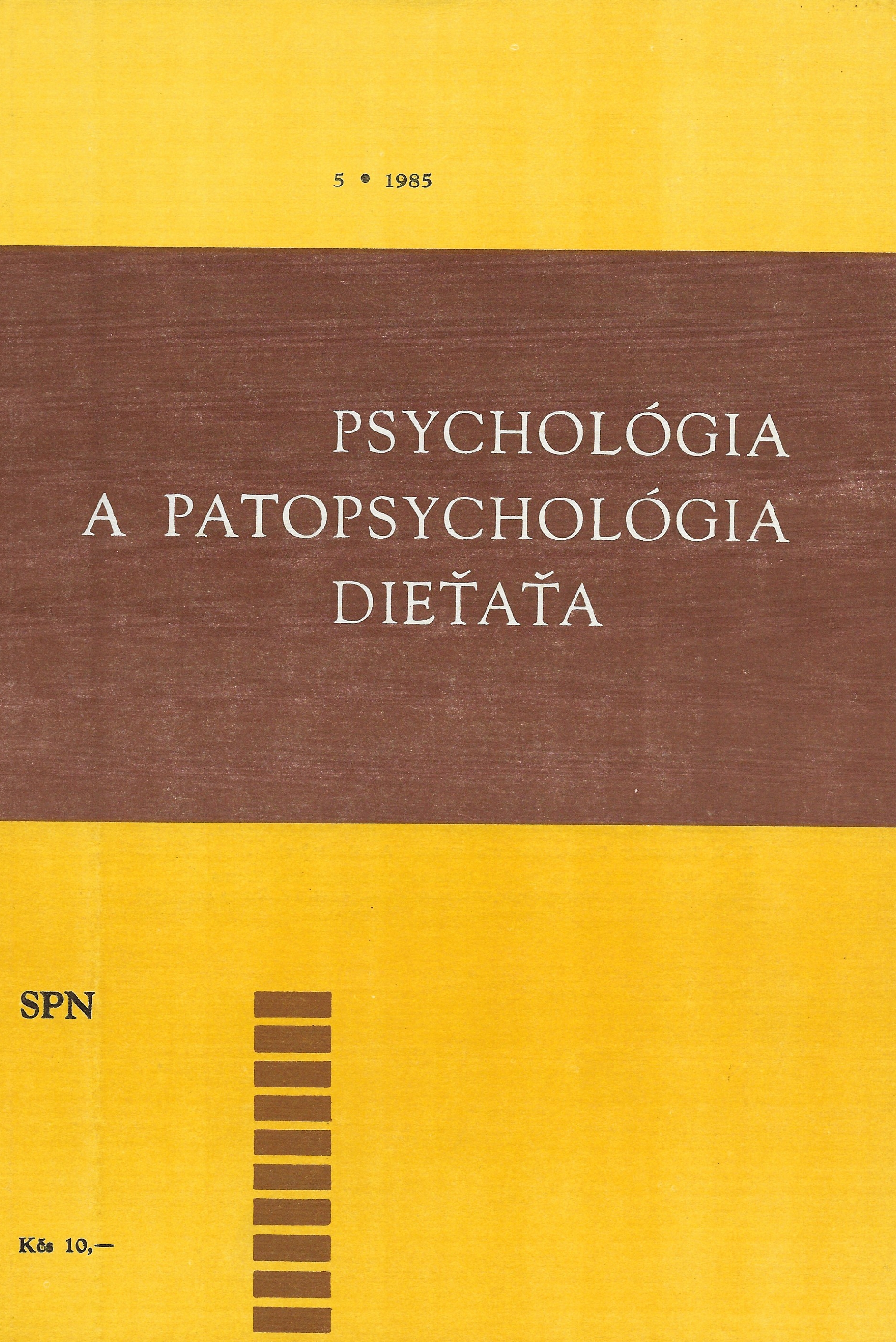 Psychológia a patopsychológia dieťaťa 5/1985
