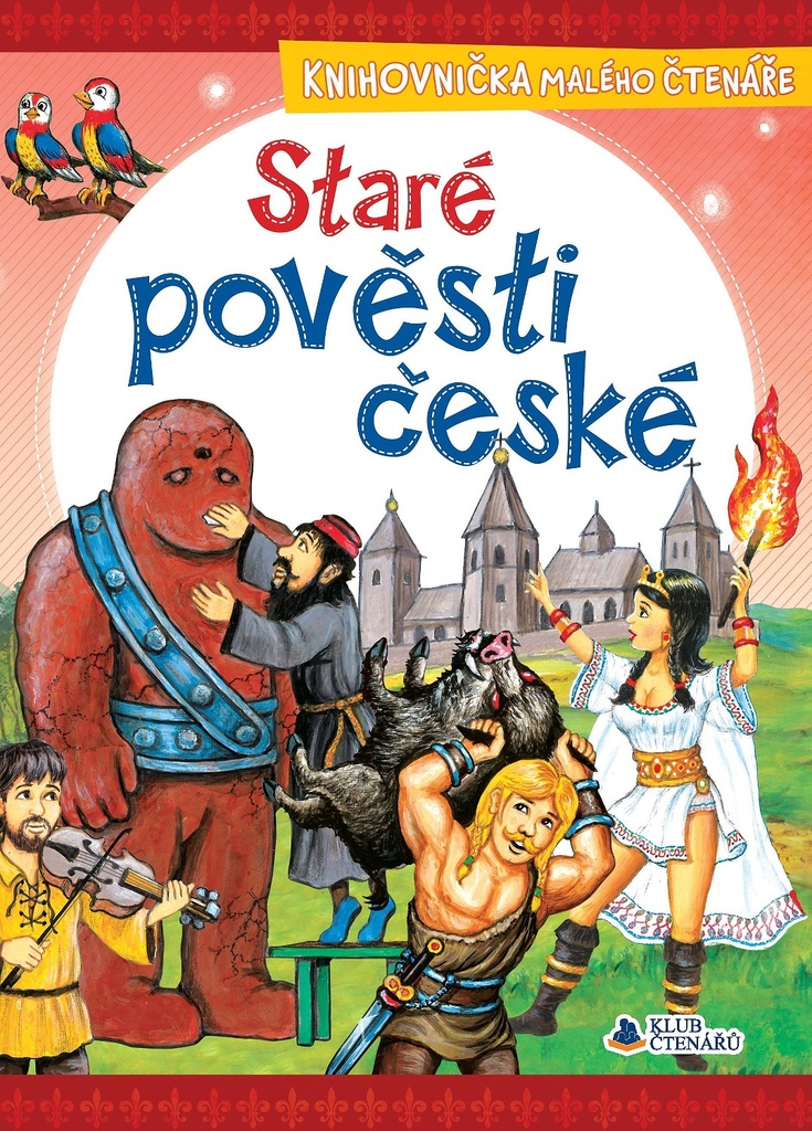Knihovnička malého čtenáře-Staré pověsti české