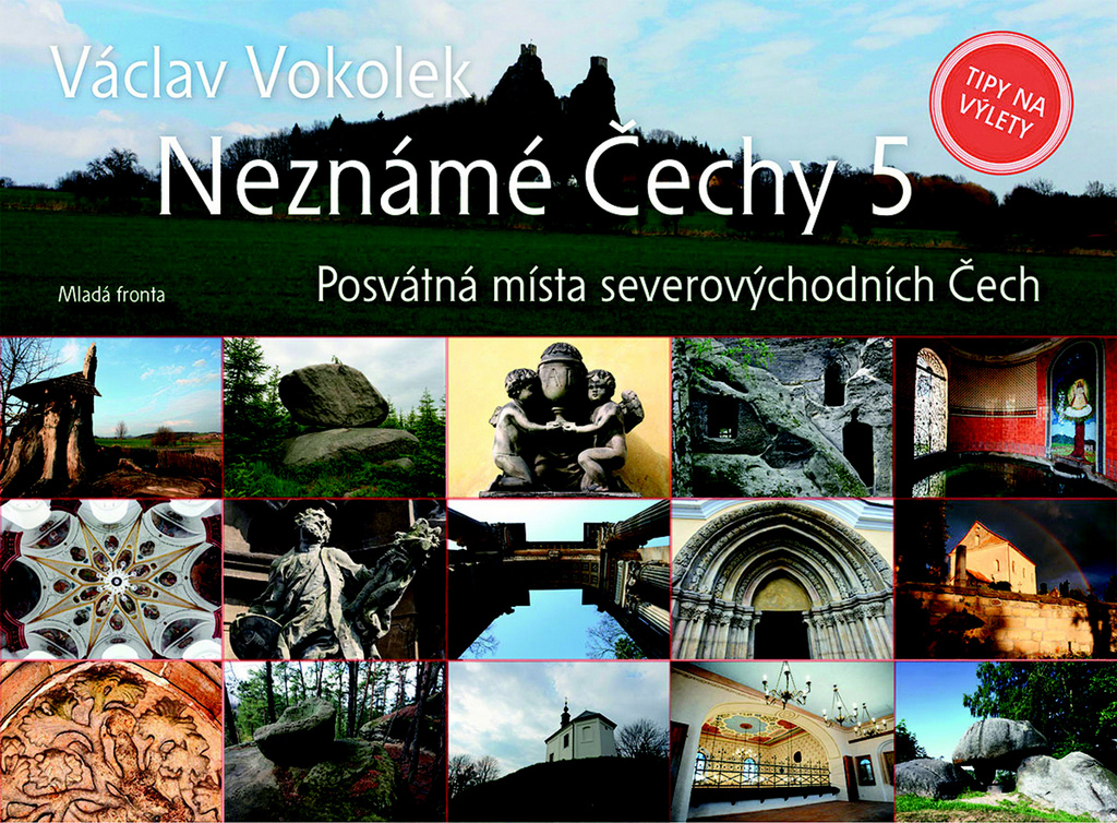 Neznámé Čechy 5-Posvátná místa severovýchodních Čech