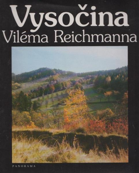Vysočina Viléma Reichmanna
