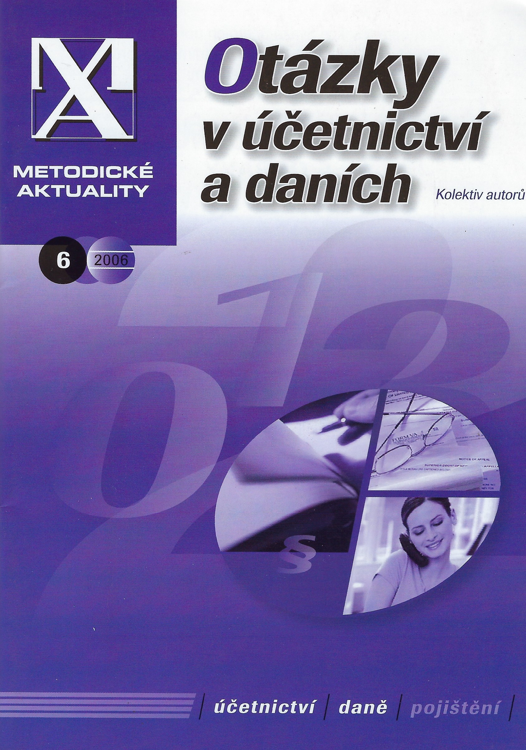 Metodické aktuality 6/2006-Otázky v účetnictví a daních