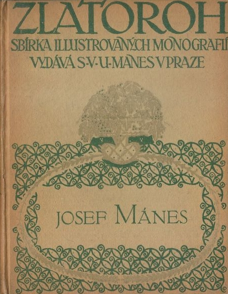 Zlatoroh-Sbírka illustrovaných monografií - Josef Mánes