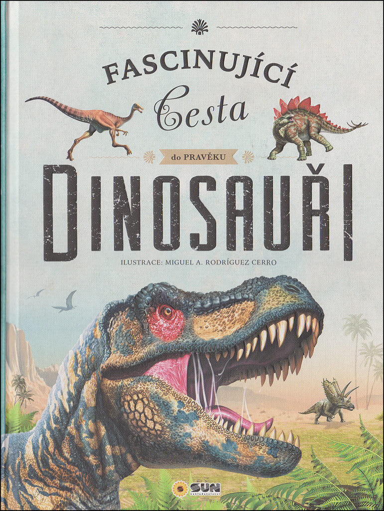 Fascinující cesta do pravěku-Dinosauři