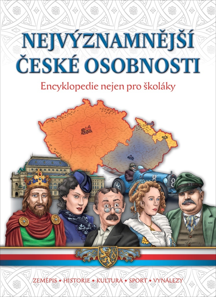 Nejvýznamnější české osobnosti-Encyklopedie nejen pro školáky