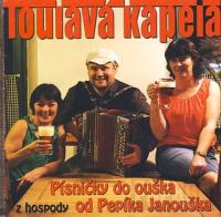 CD - Toulavá kapela - Písničky do ouška od Pepíka Janouška