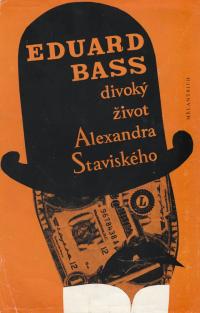 Divoký život Alexandra Stavivského
