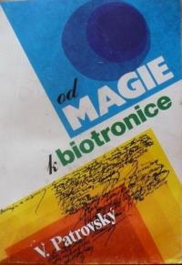 Od magie k biotronice