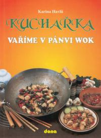 Kuchařka - Vaříme v pánvi wok