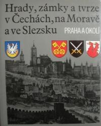 Hrady, zámky a tvrze v Čechách, na Moravě a ve Slezsku VII - Praha a okolí