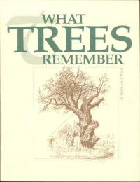 What Trees Remember
